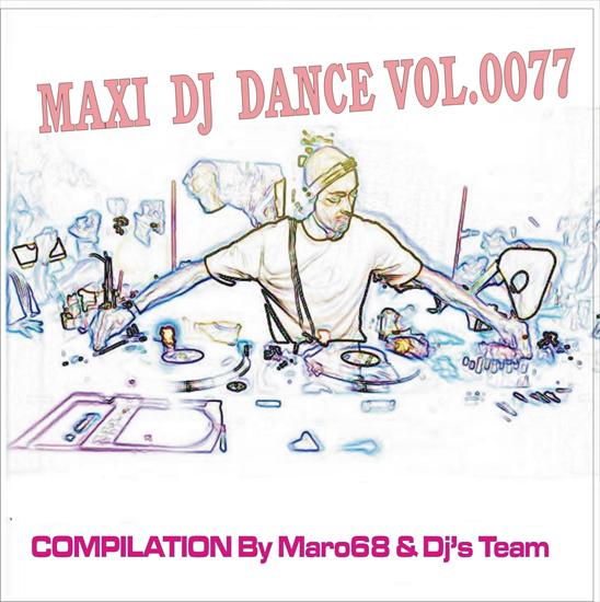 MAXI D.J. DANCE VOL.0077 New Dance - Maxi D1.J.Dance Vol.0077 New Dance -Front-.jpg