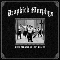 Dropkick Murphys-The Meanest Of Times - Dropkick Murphys-The Meanest Of Times.jpg