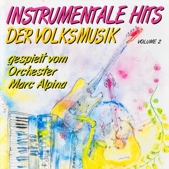 1999 - Orchester Marc Alpina - Instrumentale Hits der Volksmusik, Vol. 2 320 - Front.jpg
