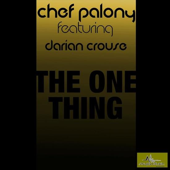Chef_Polony_feat_... - 00_chef_polony_feat_darian_crouse_-_the_one_thing-web-2016-idc.jpg