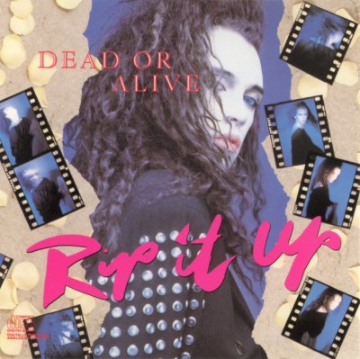 Dead Or Alive - Rip It Up 1987 - Dead Or Alive - Rip It Up front.jpg