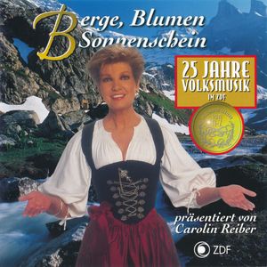 25 Jahre Volksmusik Im ZDF - Vol. 02 Berge, Blumen, Sonnenschein  1998 - klein.jpg