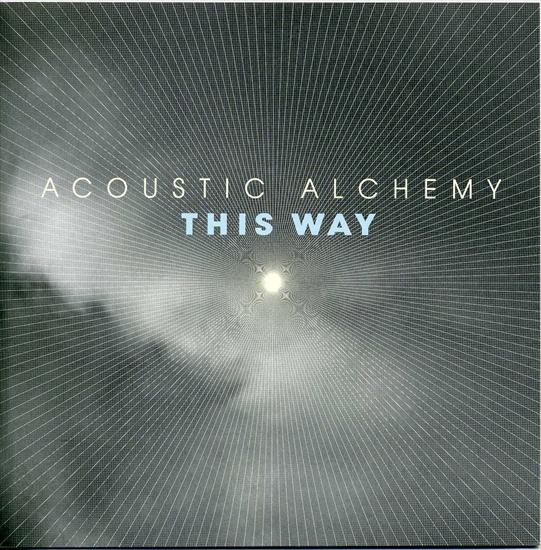Acoustic Alchemy - This Way 2007 - 00-acoustic_alchemy-this_way-2007-front.jpg
