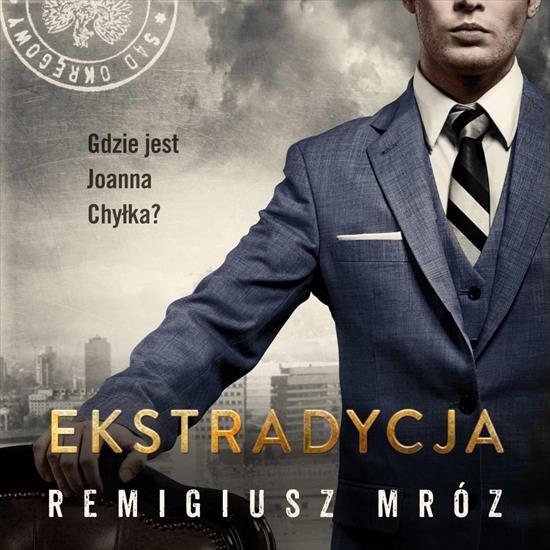 Mróz Remigiusz - Joanna Chyłka 11 - Ekstradycja A - cover_audiobook.jpg