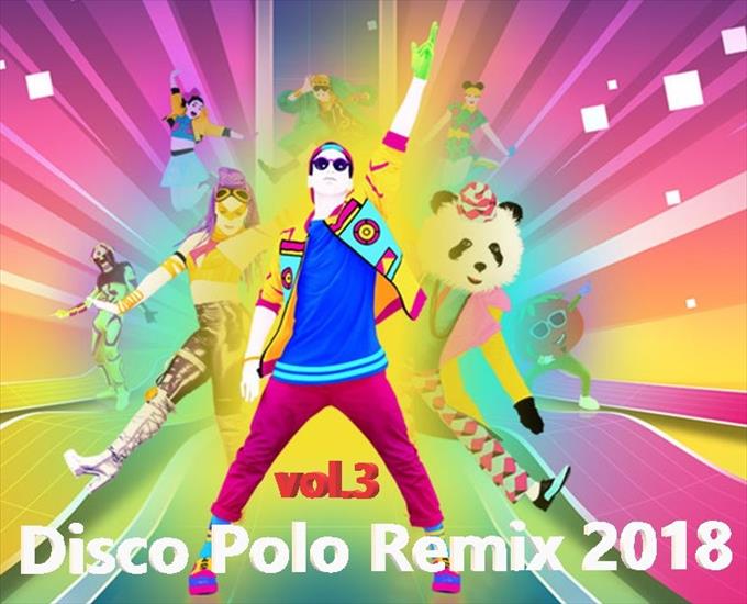 VA - Disco Polo Remix 2018 vol.3 - VA - Disco Polo Remix 2018 vol.3.jpg