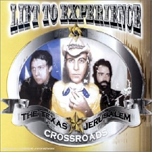Lift To Experienc... - Lift To Experience - The Texas Jerusalem Crossroads 2001 cover.jpg