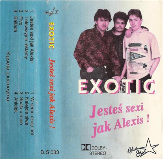 Exotic - Jesteś sexi jak Alexis1 - EXOTIC - Jestes sexi jak Alexis-A.JPG