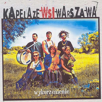 Kapela ze wsi Warszawa 2004. Wykorzenienie - Wykorzenienie_Kapela-ze-Wsi- Warszawa,images_big,12,CDMMP0318.jpg