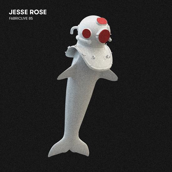 FabricLive 85 - Jesse Rose, 2016 - cover.jpg