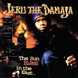 Jeru The Damaja - The Sun Rises In The East 1994 - The Sun Rises In The East.jpg